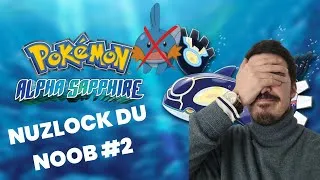 Miniature : POKEMON SAPHIR ALPHA - ON VA DE CATASTROPHE EN CATASTROPHE ! - NUZLOCK #2