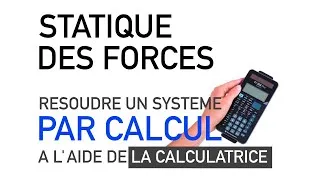 Miniature : Statique des forces : résoudre un système par calcul
