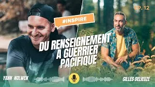 Miniature : Du Renseignement à Guerrier Pacifique - entretien avec Yann Nolwen - Podcast INSPIRE