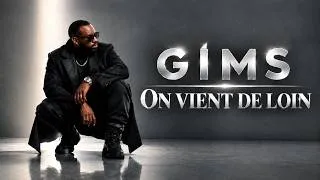 Miniature : GIMS - ON VIENT DE LOIN ( Clip vidéo )