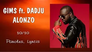 Miniature : Gims Ft. Dadju et Alonzo - 10/10 (Paroles, Lyrics)