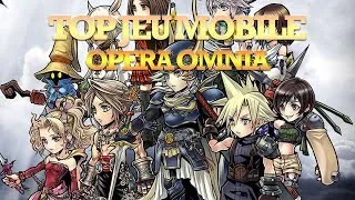 Miniature : TOP JEU MOBILE - DISSIDIA FINAL FANTASY  : OPERA OMNIA