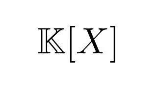 Miniature : Polynômes 1 - L'ensemble K[X]