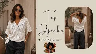 Miniature : TOP DJERBA  - Tuto crochet facile  pour un top raffiné et tendance