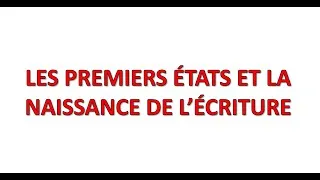 Miniature : Les premiers États et la naissance de l'écriture
