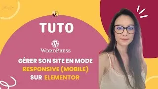 Miniature : Gérer son site en version mobile Responsive avec Elementor