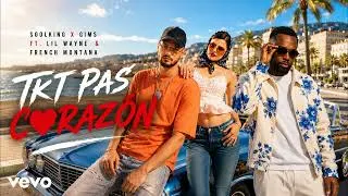 Miniature : Soolking x GIMS Ft  Lil Wayne & French Montana   Tkt Pas Corazón Official Music 