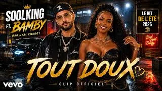 Miniature : Soolking ft  Bamby – TOUT DOUX Official Music