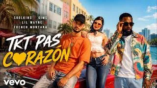 Miniature : Soolking x GIMS Ft  Lil Wayne & French Montana   Tkt Pas Corazón Official Music