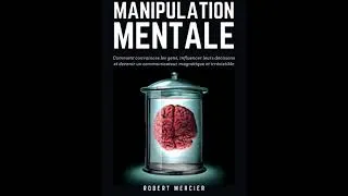 Miniature : Comment manipuler les gens. Techniques interdites de Manipulation Mentale. Livre audio. Robert Merc