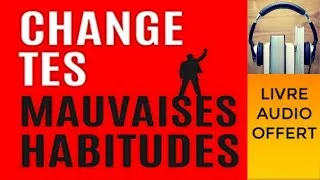 Miniature : Change tes mauvaises habitudes: Maîtrise tes émotions, arrête de trop penser et sois heureux. Livre