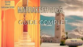 Miniature : Marrakech Guide Voyage 2026 : 10 Min pour Tout Savoir, Visites, Astuces et Conseils Incontournables!
