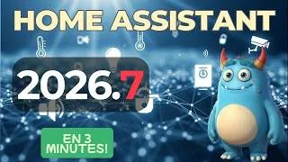 Miniature : Home Assistant 2026.7 : Interface Ultra-Rapide, Nouveau ZHA et Automatisations !