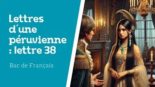 Miniature : Lettres d’une Péruvienne, Lettre 38 : analyse linéaire