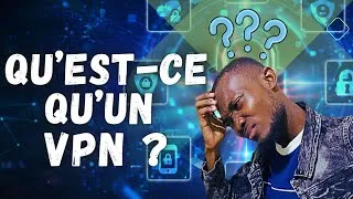 Miniature : Qu'est-ce qu'un VPN ? Comment ça marche ?