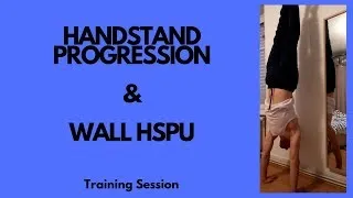 Miniature : Handstand progression & Wall HSPU || October 2017