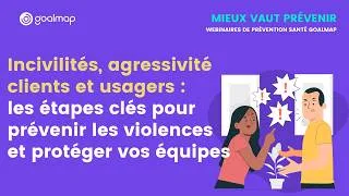 Miniature : Webinaire -  Incivilités  agressivité clients et usagers : comment prévenir les violences au travail