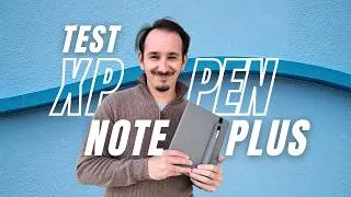 Miniature : Test & Avis - XPPEN Note Plus : une tablette pas comme les autres !