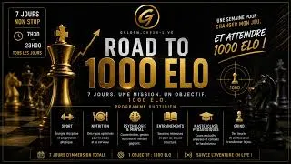 Miniature : ANNONCE : Road to 1000 ELO ! En live !