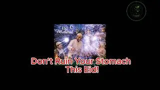 Miniature : Don’t Ruin Your Stomach This Eid!#RelieveBloating