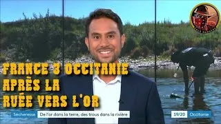 Miniature : FRANCE 3 OCCITANIE APRÈS LA RUÉE VERS L'OR @Goldrangers 