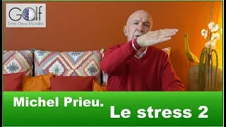 Miniature : Gérer le stress 2 - Golf Entre Deux Mondes # 54
