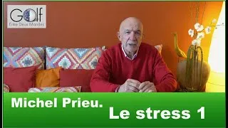 Miniature : Gérer le stress 1 - Golf Entre Deux Mondes #53