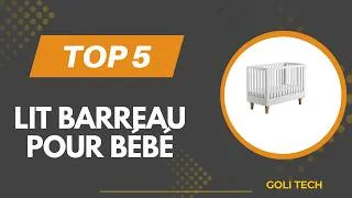 Miniature : Les 5 Meilleur lit barreau pour bébé 2026 - Top lit barreau Test - (Les Prix Les Plus Bas)