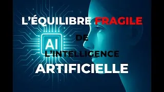 Miniature : L’équilibre FRAGILE de l’INTELLIGENCE ARTIFICIELLE