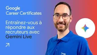 Miniature : Replay : entraînez-vous à répondre aux questions des recruteurs avec Gemini Live