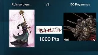 Miniature : Rapport de bataille First Blood Rois sorciers VS 100K