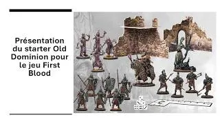 Miniature : Présentation du sarter Old dominion pour First blood