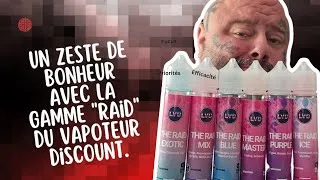 Miniature : JE TEST LES NOUVEAUX  JUICE "RAID"  BYE VAPOTEUR DISCOUNT