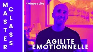 Miniature : Extrait — Les 4 temps de l'agilité émotionnelle | Guillaume Pellet-Bourgeois