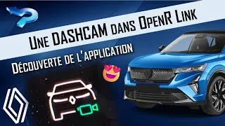 Miniature : Test de l'application Dashcam de Renault pour OpenR Link