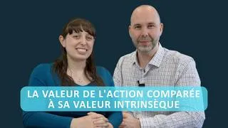 Miniature : Valeur intrinsèque vs valeur de l'action