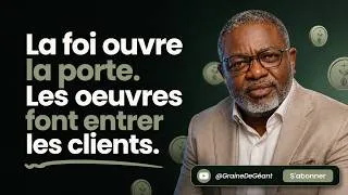 Miniature : La foi ouvre la porte. Les oeuvres font entrer les clients.