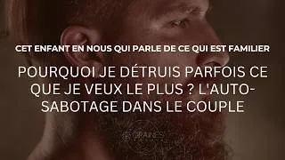 Miniature : Je sabote la relation stable et saine car je cherche inconsciemment le familier