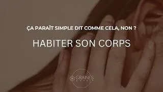 Miniature : Habiter son corps au quotidien, un chemin d'incarnation et de conscience