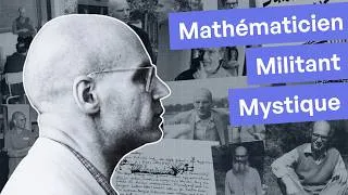 Miniature : L'héritage d'Alexandre Grothendieck. Avec Alain Connes.