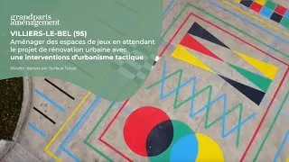 Miniature : Villiers-le-Bel : aménager des espaces de jeux avec une interventions d’urbanisme tactique