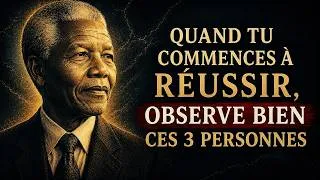 Miniature : Quand Tu Commences À Réussir, Observe Bien Ces 3 Personnes | Mandela