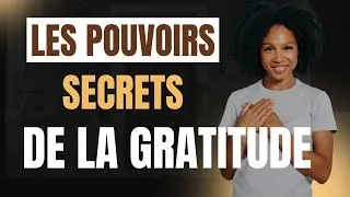 Miniature : Les POUVOIRS SECRETS de la GRATITUDE