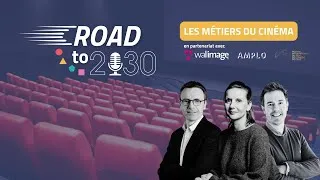 Miniature : Road to 2030 - S2E1 : Les métiers du cinéma