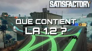Miniature : Que contient la 1.2 ? - Satisfactory FR