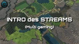 Miniature : Intro des streams - Multi gaming