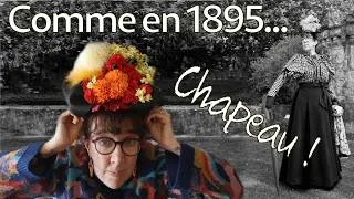 Miniature : Faire un chapeau comme en 1895 - je prépare un costume Belle Epoque - vlog d'atelier de mars 2025
