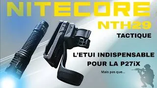 Miniature : Holster NTH29 l'indispensable pour la P27iX