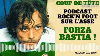 Miniature : [DEBRIEF RODEZ ASSE] Forza Bastia !