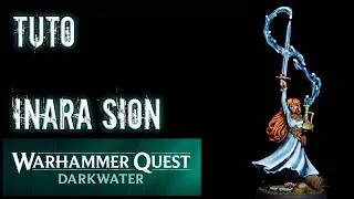 Miniature : Warhammer Quest : Comment peindre Inara Sion